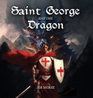 Saint George and the Dragon Cover Image