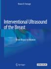 Interventional Ultrasound of the Breast: From Biopsy to Ablation By Bruno D. Fornage Cover Image