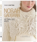 Vogue(r) Knitting: Norah Gaughan: 40 Timeless Knits (Vogue Knitting) Cover Image