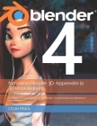formation Blender 3D: Apprendre la 3D en pratiquant: Développez vos compétences en 3D avec Blender: Un guide pratique pour débutants et inte Cover Image