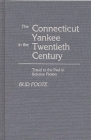 The Connecticut Yankee in the Twentieth Century: Travel to the Past in Science Fiction (Contributions in Drama and Theatre Studies #43) By Bud Foote Cover Image