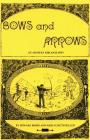 Bows and Arrows: An Archery Bibliography By Howard Bobbs Cover Image