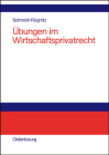 Übungen im Wirtschaftsprivatrecht By Andreas Schmidt-Rögnitz Cover Image