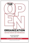The Open Organization: Igniting Passion and Performance By Jim Whitehurst, Gary Hamel (Foreword by) Cover Image