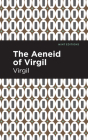 The Aeneid of Virgil By Virgil, Mint Editions (Contribution by) Cover Image