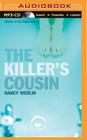 The Killer's Cousin By Nancy Werlin, Nick Podehl (Read by) Cover Image