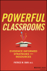 Powerful Classrooms: Evidence-Informed Strategies and Resources Cover Image