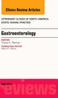 Gastroenterology, an Issue of Veterinary Clinics of North America: Exotic Animal Practice: Volume 17-2 (Clinics: Veterinary Medicine #17) By Tracey K. Ritzman Cover Image