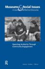 Open(ing) Authority Through Community Engagement: Museums & Social Issues 7:2 Thematic Issue Cover Image