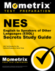 NES English to Speakers of Other Languages Secrets Study Guide: NES Test Review for the National Evaluation Series Tests (Mometrix Secrets Study Guides) By Mometrix Teacher Certification Test Team (Editor) Cover Image