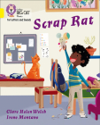 Collins Big Cat Phonics for Letters and Sounds – Scrap Rat: Band 3/Yellow By Clare Helen Welsh, Irene Montano (Illustrator), Collins Big Cat (Prepared for publication by) Cover Image