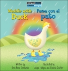 Waddle with Duck / Pasea Con El Pato By Erin Rose Grobarek, Arlette de Alba (Translator), Angie Hodges (Illustrator) Cover Image