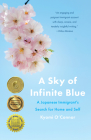 A Sky of Infinite Blue: A Japanese Immigrant's Search for Home and Self Cover Image