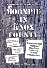 Moonpie in Knox County By Matthew Glen Jones Cover Image