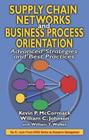 Supply Chain Networks and Business Process Orientation: Advanced Strategies and Best Practices (Resource Management) By Kevin P. McCormack, William C. Johnson Cover Image