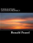 Poems Rapture-Salvation-Prophecy By Ronald Feasel Cover Image