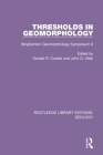 Thresholds in Geomorphology: Binghamton Geomorphology Symposium 9 Cover Image