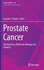 Prostate Cancer: Biochemistry, Molecular Biology and Genetics (Protein Reviews #16) By Donald J. Tindall (Editor) Cover Image