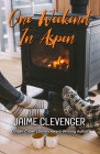 One Weekend in Aspen By Jaime Clevenger Cover Image
