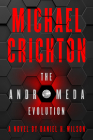 The Andromeda Evolution By Michael Crichton, Daniel H. Wilson Cover Image