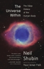 The Universe Within: The Deep History of the Human Body Cover Image