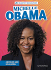 Michelle Obama: Advocate and Role Model By Rachel Rose Cover Image