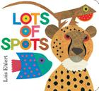 Lots of Spots (Classic Board Books) Cover Image