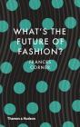 What's the Future of Fashion? Cover Image