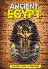 Ancient Egypt (Unlocking Ancient Civilizations) By George Cottrell Cover Image