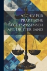 Archiv für Praktische Rechtswissenschaft, Dritter Band Cover Image