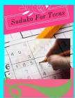 Suduko For Teens: The Extreme Brain Workout, math puzzles for middle school, brain exercise books for teens. By Quciler P. Lneoi Cover Image