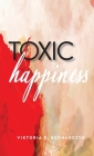Toxic Happiness Cover Image