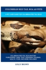 Columbian Red Tail Boa as Pets: A Pet Care Guide for Columbian Red Tail Boas By Lolly Brown Cover Image