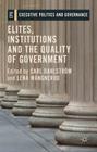 Elites, Institutions and the Quality of Government (Executive Politics and Governance) Cover Image