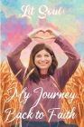 Lit Soul: My Journey back to faith By Jessi Hersey, Helena Gottenberg (Artist) Cover Image