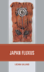 Japan Fluxus By Luciana Galliano Cover Image