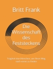 Die Wissenschaft des Feststeckens: Trägheit durchbrechen, um Ihren Weg nach vorne zu finden By Ozioma Nweke (Translator), Britt Frank Cover Image