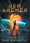 Ben Archer (The Alien Skill Series, Books 4-6) By Rae Knightly Cover Image
