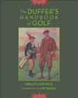 The Duffer's Handbook of Golf By Grantland Rice Cover Image