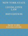 New York State Legislative Law 2019 Edition Cover Image
