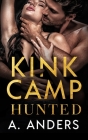 Kink Camp: Hunted By Adriana Anders Cover Image