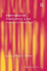 International Insolvency Law: Themes and Perspectives (Markets and the Law) Cover Image