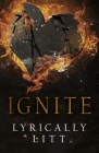 Ignite By Jaidis St John, Lyrically Litt Cover Image