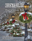 Christmas Holiday Adult Coloring Book By Raj Coloring Publishing Cover Image