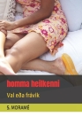 homma heilkenni: Val eða frávik By S. Moramé Cover Image