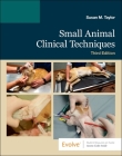 Small Animal Clinical Techniques By Susan Meric Taylor Cover Image