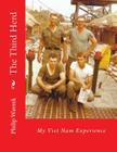 The Third Herd: My Viet Nam Experience By Philip B. Wavrek Cover Image