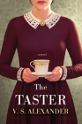 The Taster By V.S. Alexander Cover Image