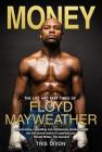 Money: The Life and Fast Times of Floyd Mayweather Jr Cover Image