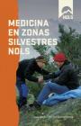 Medicina En Zonas Silvestres Nols (NOLS Library) Cover Image